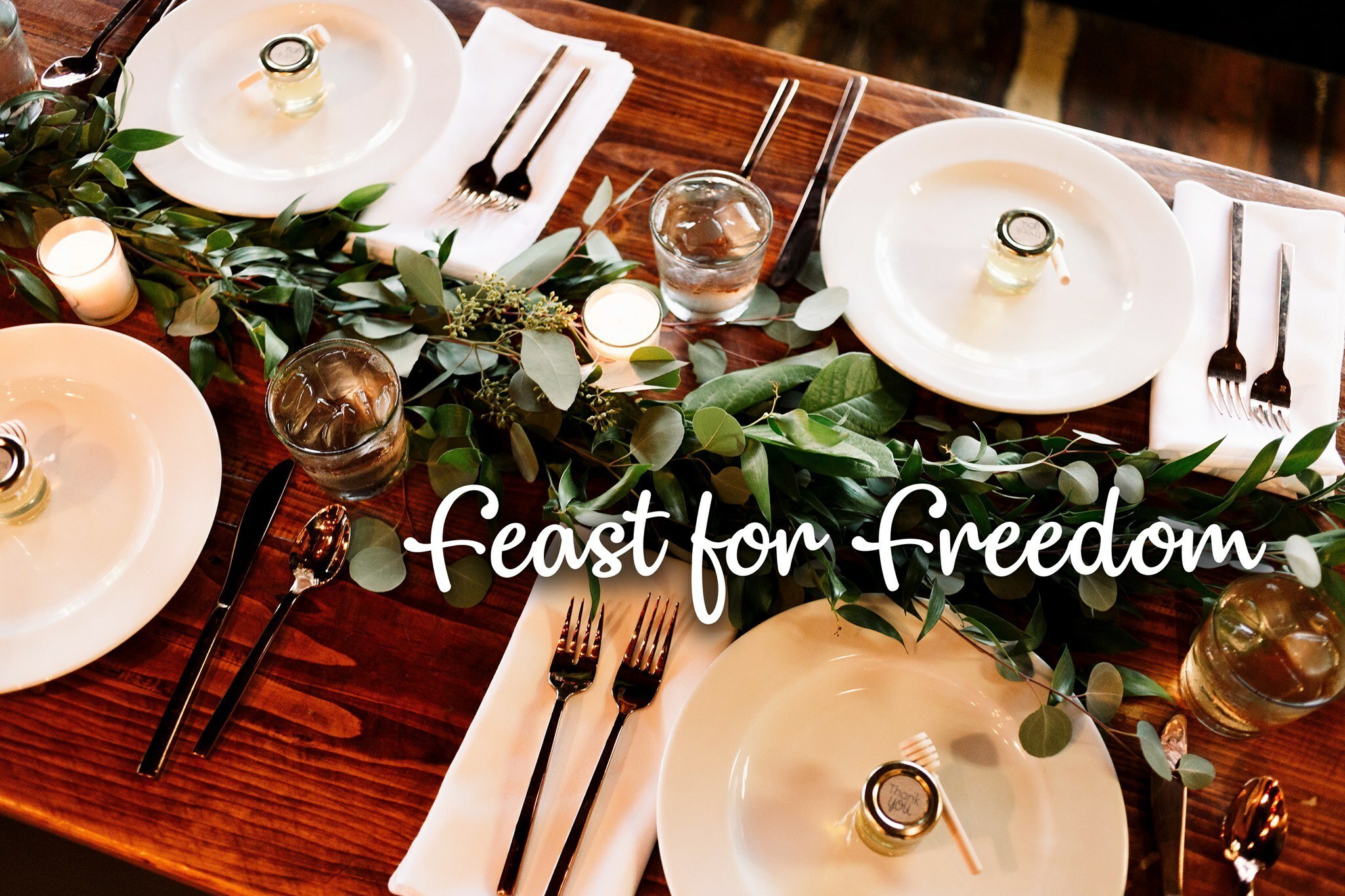 Feastfor Freedom